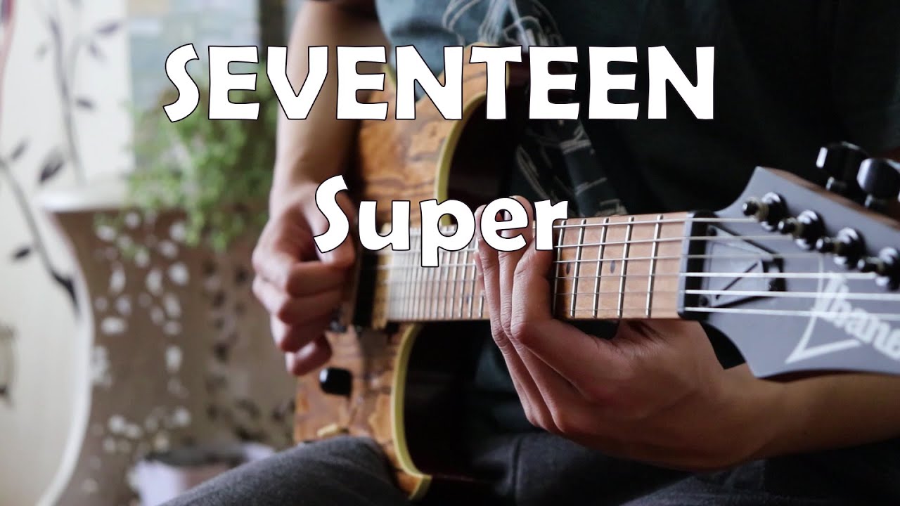 SEVENTEEN 세븐틴 - '손오공' Super (Guitar Cover)