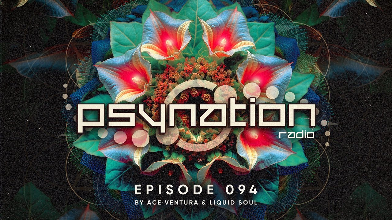 Psy-Nation Radio 94 - incl. Gorovich Mix [Liquid Soul & Ace Ventura]