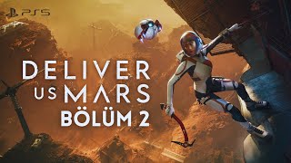 YOLCULUK BAŞLIYOR! | DELIVER US MARS | PS5