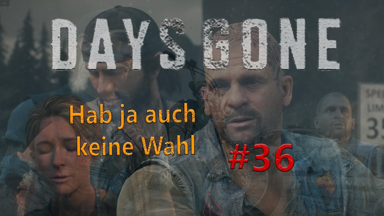 Days Gone Ich Hab Nur Dich Gesehen Days Gone #36 - Hab ja auch keine Wahl - Let's play Deutsch - YouTube