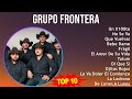 G r u p o F r o n t e r a MIX Grandes Exitos, Best Songs ~ Top Norteno, Latin, Mexican Tradition...