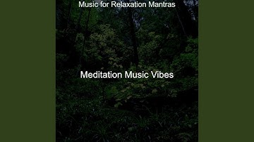 Superlative Backdrops for Relaxation Mantras