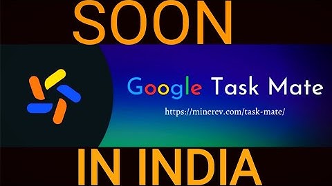 #GOOGLETASKMATE | GOOGLE TASK MATE LAUNCH OFFICIALLY TO ALL USERS | #TASKMATELAUNCHDATE |