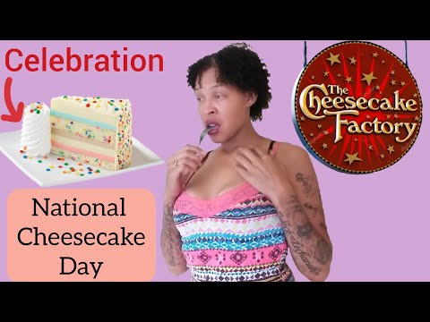 Cheesecake Factory! Celebration cheesecake #tasteTest #nationalcheesecakeday