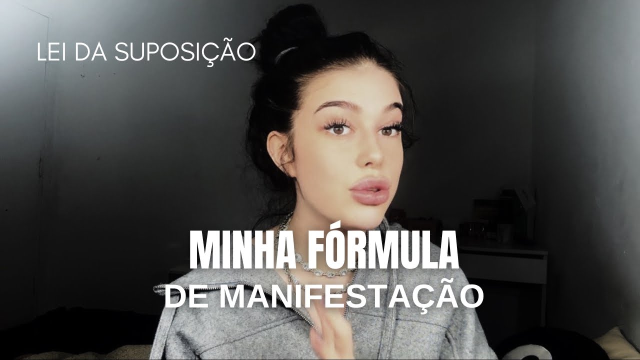 MINHA FÓRMULA DE MANIFESTAÇÃO - Lei da Suposição