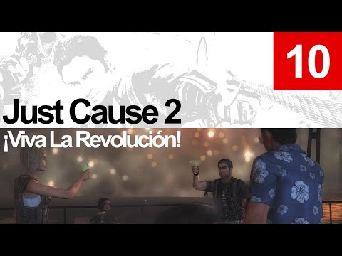 Just Cause 2 - FINALE - ¡Viva la Revolución!