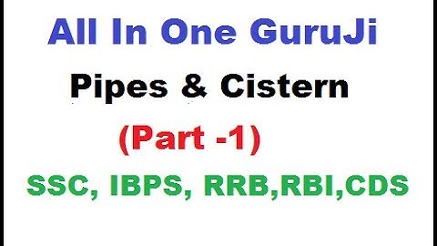 Pipes & Cistern Part - 1 (Tricks By Rakesh Yadav Sir) || SSC CGL || BANK PO/CLERK || CDS ||