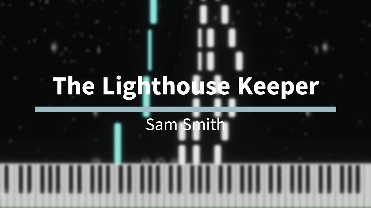 The Lighthouse Keeper by Sam Smith - 4-Part - Digital Sheet Music