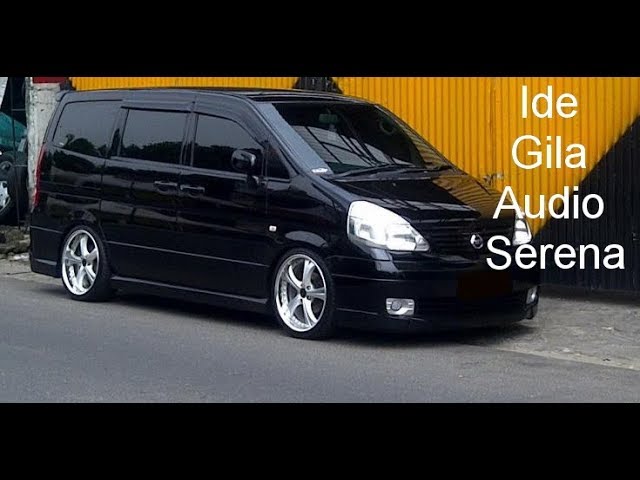 Modifikasi Nissan Serena C24 - Pecinta Dunia Otomotif