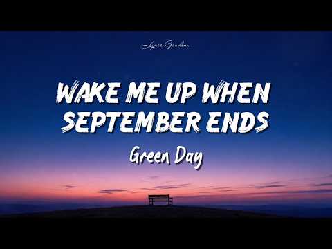 Green Day - Wake Me Up When September Ends (lyrics)
