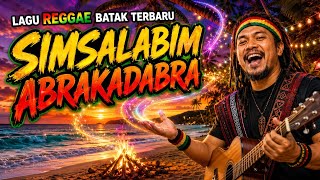 🔥 SIMSALABIM ABRACADABRA! | Lagu Reggae Batak Terbaru 2026 – Bikin Goyang!