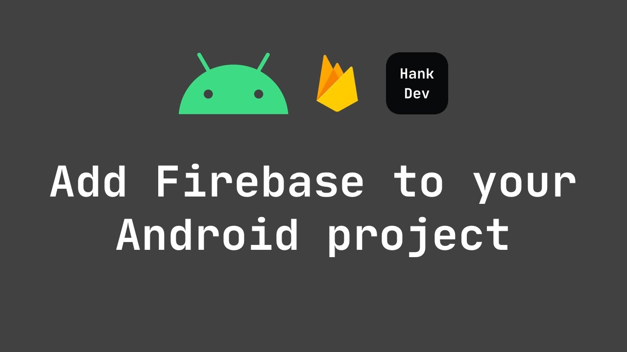 Add Firebase to your Android project - YouTube
