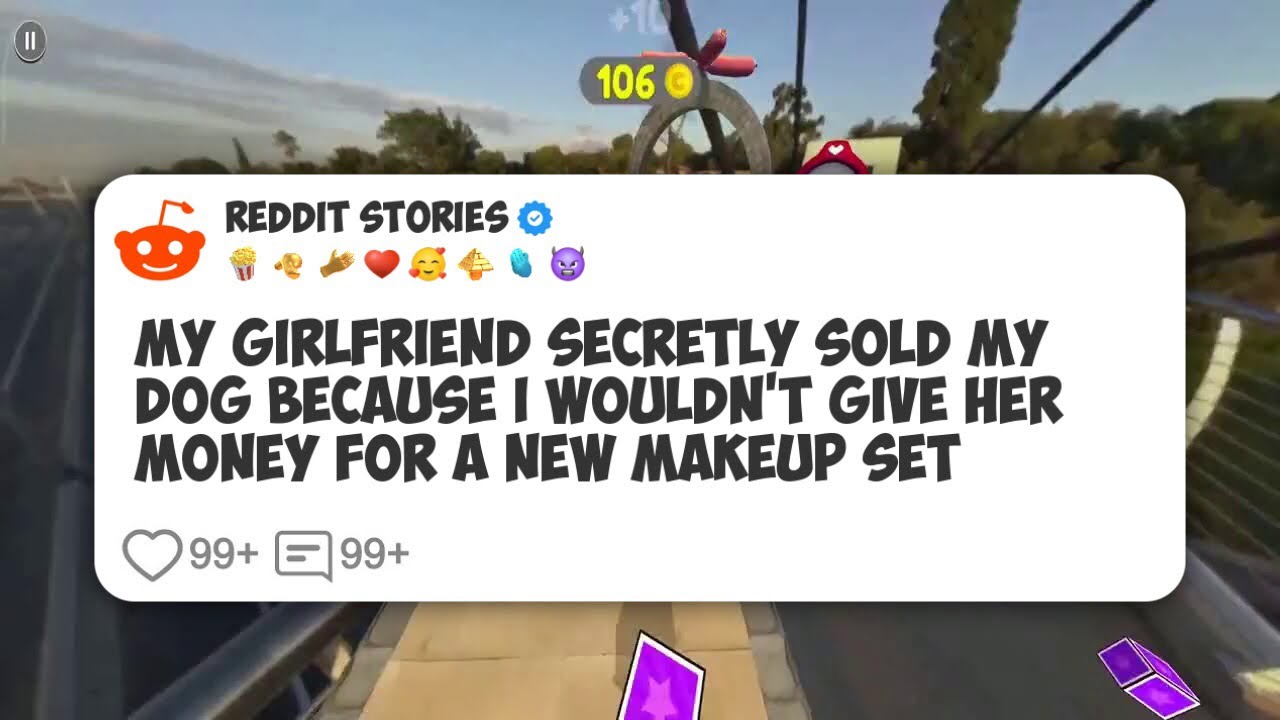 My girlfriend secretly sold my dog because I wouldn’t give her money for a new makeup set #reddit 