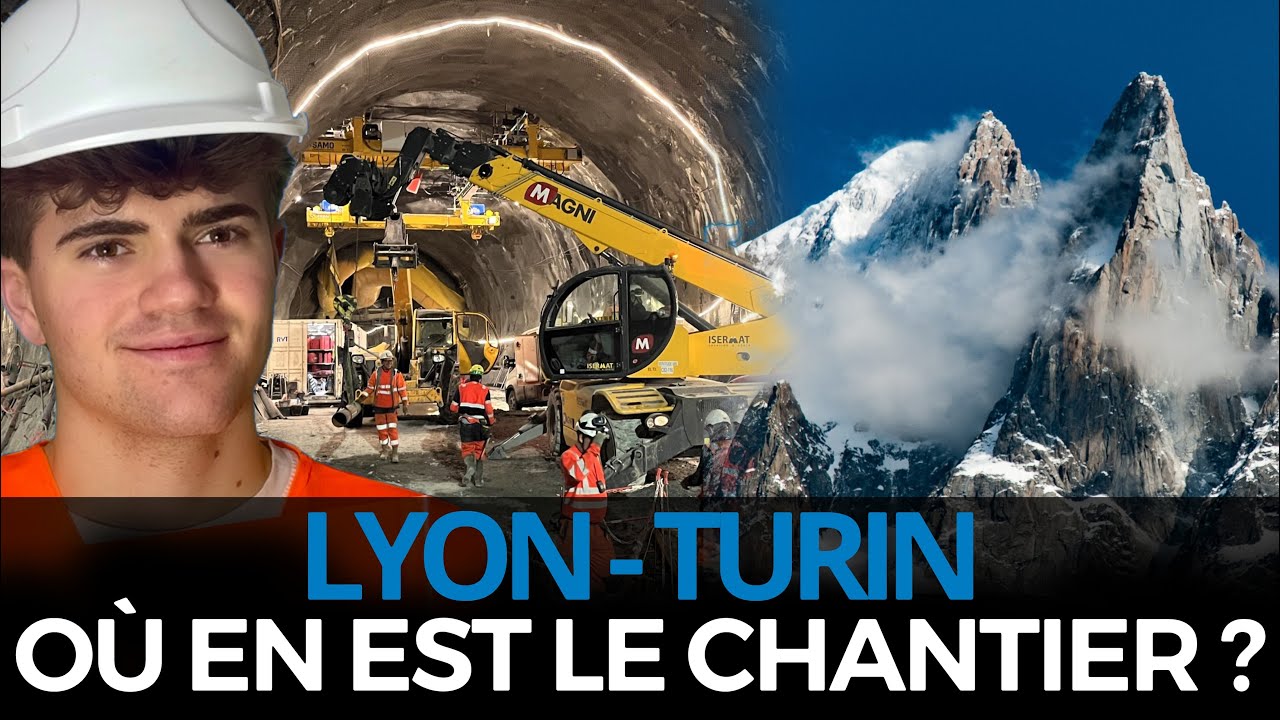 Tunnels Européens, Lyon-Turin : Où en sont les chantiers ?