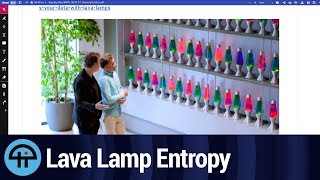 Cloudflare​ ​Lava Lamp​ ​Entropy