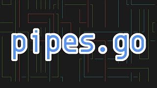 pipes.go, pipes.sh in Go