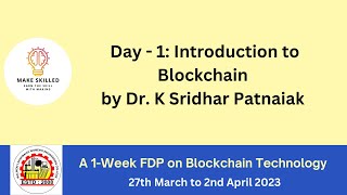 Day 1 - FDP on Blockchain Technology powered by Make Skilled