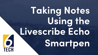 How To Take Notes Using the Lightscribe Echo Smartpen
