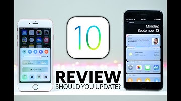 iOS 10 Review - Should You Update?