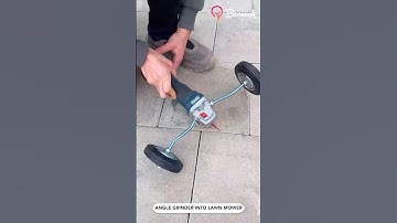 Angle grinder into lawn mower  #tool #smart #easywork