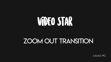 zoom out transition | video star tutorial #2
