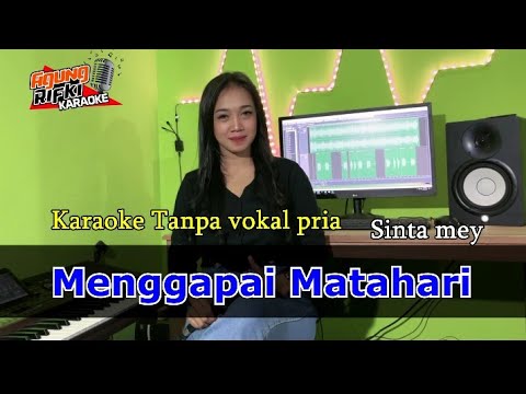 Menggapai Matahari // Karaoke Tanpa Vokal Pria
