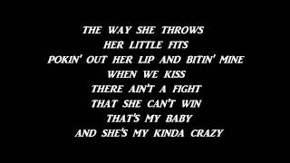 My Kinda Crazy - Brantley Gilbert - Lyrics(On Screen) chords