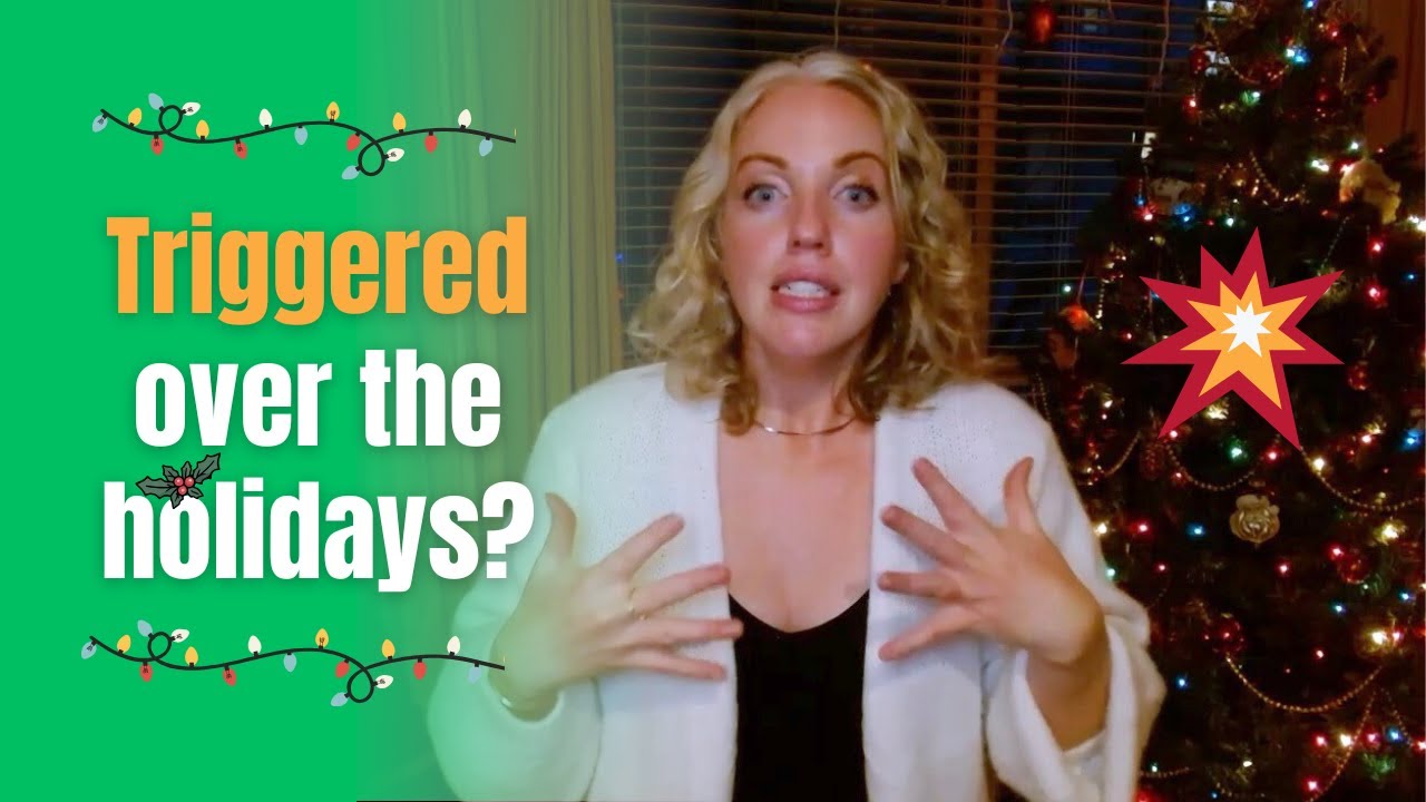 What to Do When You’re Triggered Over the Holidays (A Trauma-Informed Reframe)
