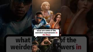 What are some of the weirdest superpowers in The Boys? #movie #videos #fyp #fouryou