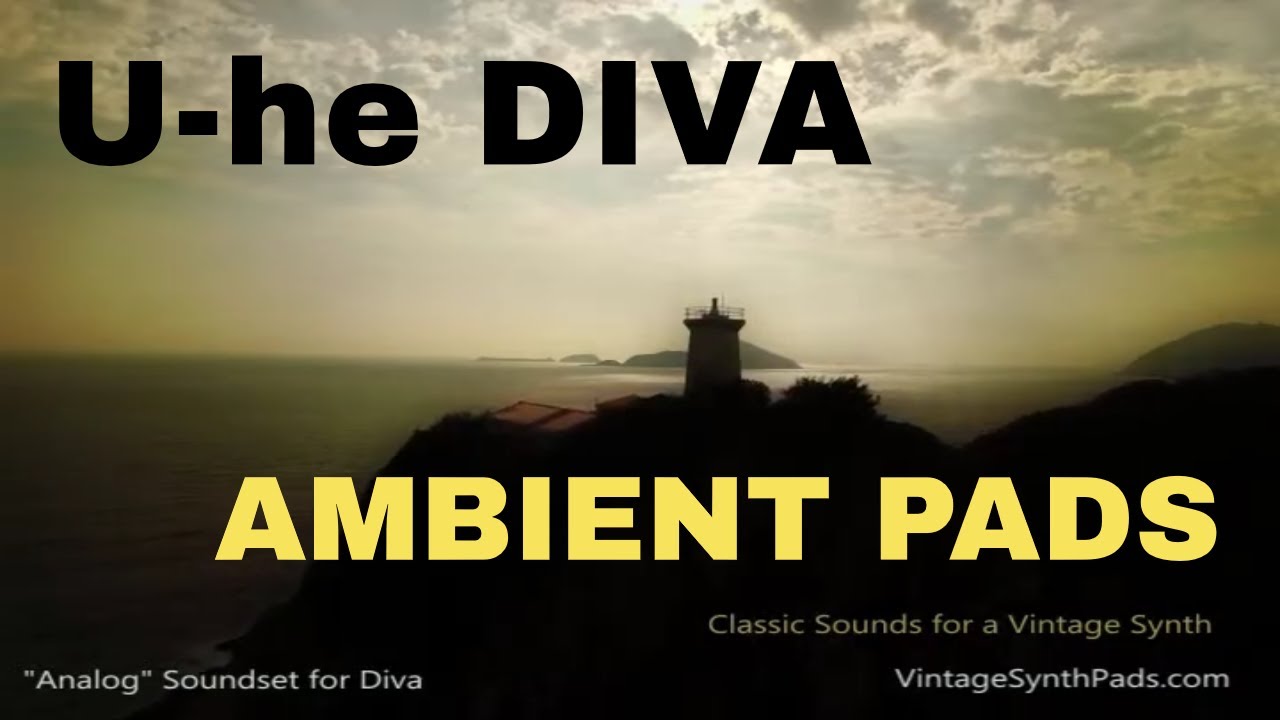 Analog soundset for U-he DIVA - Vintage Ambient Presets For U-he Diva - Best Synth Presets
