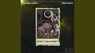 Dont You Worry Resimi