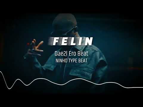 [FREE] NINHO Type Beat 2022 | FELIN | Instru Rap