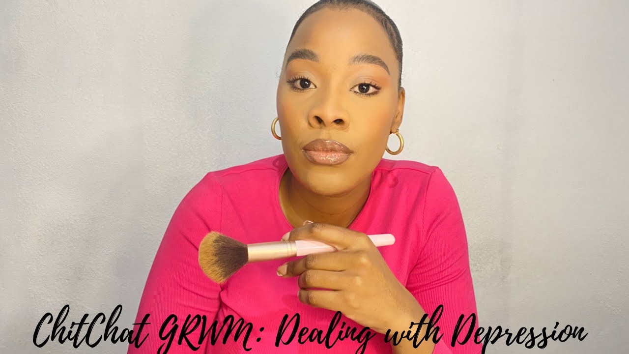 Chit Chat GRWM: I Haven't Been Okay | How I Deal With Depression - YouTube