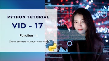 Function in Python | Return Statement | Vid-17 | Python Tutorial