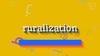 How To Say Ruralization High Quality Voices