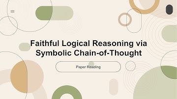 [2024 Best AI Paper] Faithful Logical Reasoning via Symbolic Chain-of-Thought