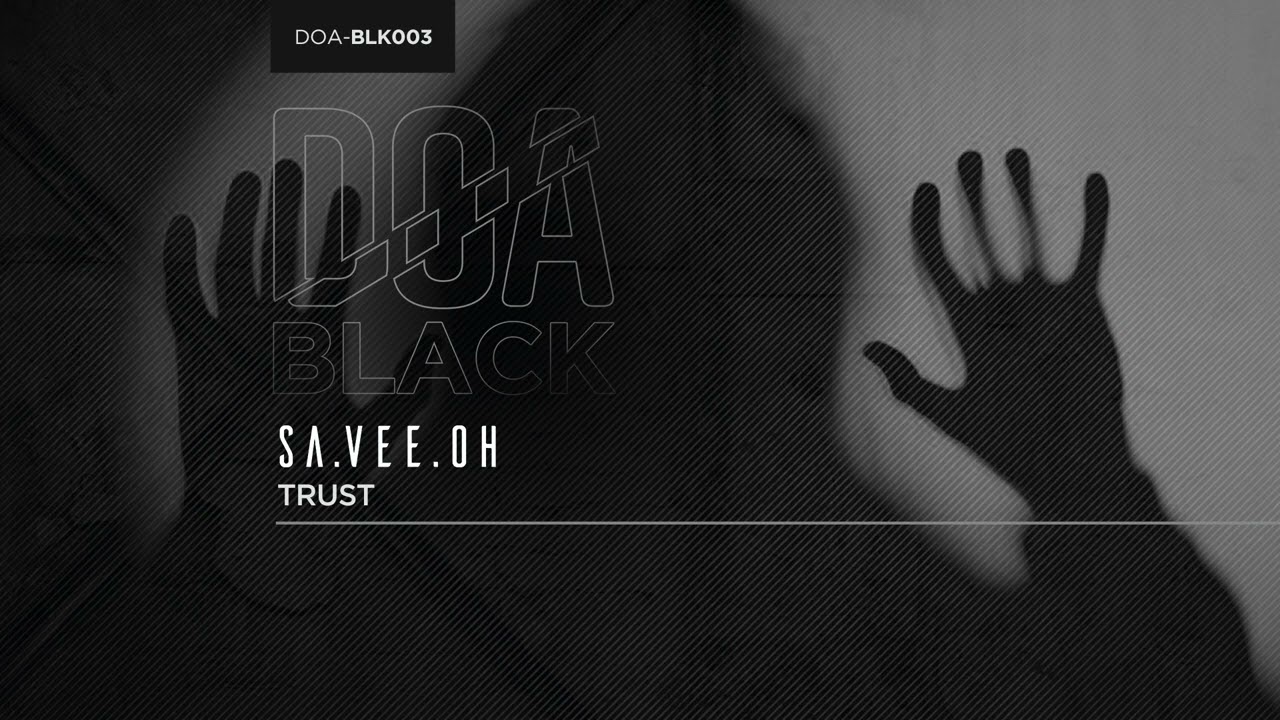 Guarda SA.VEE.OH - Trust su YouTube Guarda SA.VEE.OH - Trust su YouTube