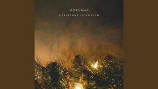 Christmas is Coming