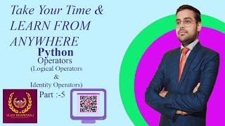 Python operators (Logical Operators, Identity Operators) Part 5