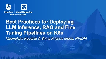 Best Practices for Deploying LLM Inference, RAG and Fine Tuning Pipelines... M. Kaushik, S.K. Merla