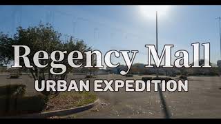 Regency Mall Expedition | Dead Mall Adventure