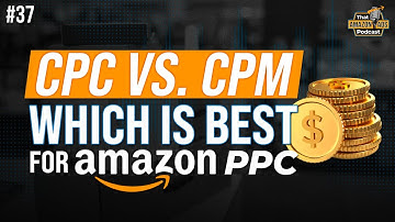 CPC vs CPM: Which Is Best for Amazon PPC?