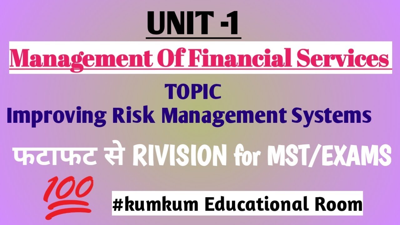 💥“Management of Financial Services: Enhancing Risk Management Systems” topic covered for eaxms