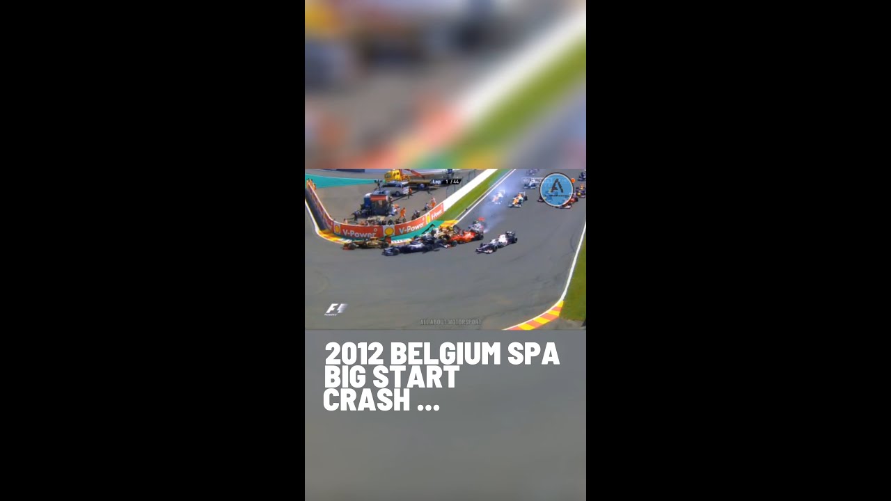 F1 2012 Belgium Spa Start Crash | Belgian Grand Prix 2012 🥶🥶🥶 