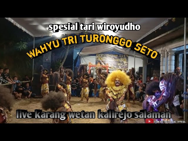 keren banget!!! wahyu tri turonggo seto live karangwetan kalirejo  #senimanmalamofficial#wiroyudho class=