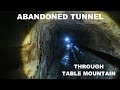 INSANE DISCOVERY // TABLE MOUNTAIN SECRET TUNNEL