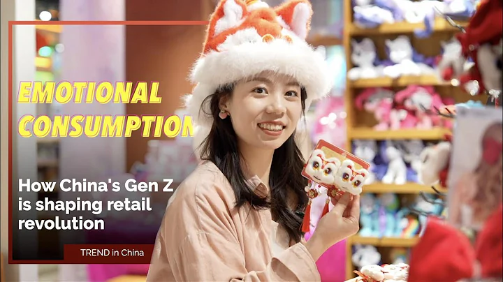 Emotional consumption: How China's Gen-Z is reshaping retail landscape?