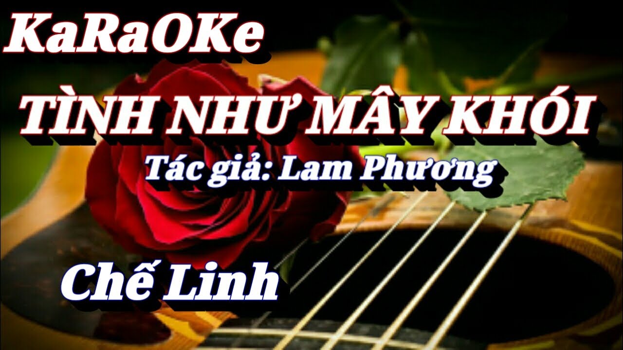 Karaoke Tình Như Mây Khói _  Chế Linh