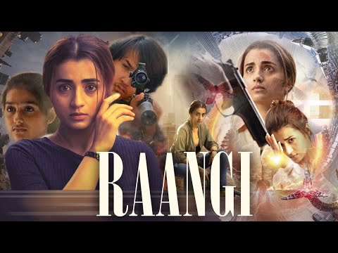 Raangi रांगी 2023 Full Action Movie In Hindi Dubbed | Trisha Krishnan, Bekzod Abdumalikov | Raveena