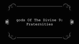 'gods Of The Divine 9' Part III: Fraternities